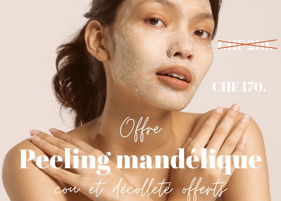 Offre spéciale sur le traitement esthétique peeling mandélique