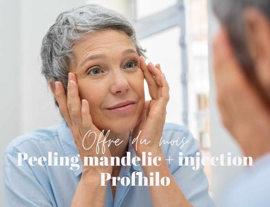 L'offre du mois de novembre est un peeling mandelic associé à une injection de Profhilo.